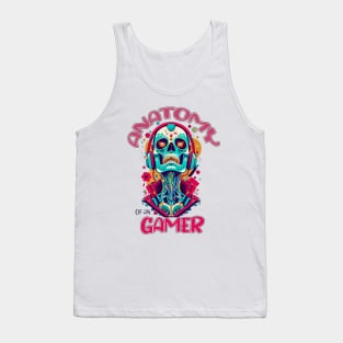 ANATOMY OF AN GAMER Tank Top